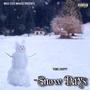 Snow Days (Explicit)