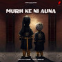 Murh Ke Ni Auna