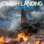 Crash Landing (Explicit)