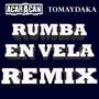 Rumba en vela REMIX (Explicit)