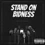 Stand On Bidness (Explicit)