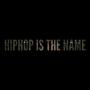 HIPHOP IS THE NAME (Explicit)