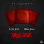 Thug Love (feat. Celly Cel & Aloe Joel) [Explicit]
