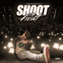 Shoot First (Explicit)