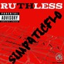 Ruthless (feat. Jay Clee & Planet Asia) [Explicit]