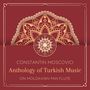 Anthology of Turkish Music on Moldavian Pan Flute