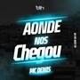 Onde nos Chegou (Explicit)