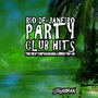 Rio De Janeiro Party Club Hits (The Best Copacabana Limbo Top 40)