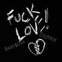 NO LOVE (feat. Baby $o$a) [Explicit]