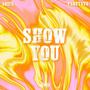 Show You (feat. Partyat4) [Explicit]