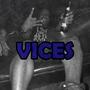 VICES (feat. Tic & MasterRhymez) [Explicit]
