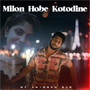 Milon Hobe Kotodine