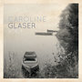 Caroline Glaser, Vol.1