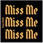 Miss Me (Explicit)