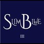 Slim Blue III