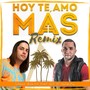 Hoy Te Amo Más (Remix) [feat. Will El Salmista]
