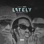 Lately (feat. 6'2 & Sain) [Explicit]