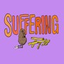 Suffering (Explicit)