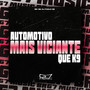 Automotivo Mais Viciante Que K9 (Explicit)