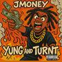 Yung and turnt (Explicit)