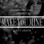 Make you mine (Explicit)