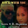 Rock With You (feat. Khymmie)