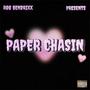 PAPER CHASIN (Explicit)