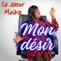 La sœur Maïva - Mon Desir