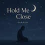 Hold Me Close