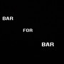 Bar For Bar (Explicit)