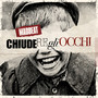 Chiudere gli occhi