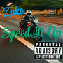 Speed It Up (feat. $orrowful H!gh) [Explicit]