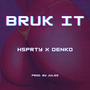 Bruk It (feat. Denko) [Explicit]