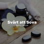 Svårt att Sova - Sömn Musik