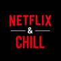 Netflix and chill