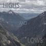 Highs and Lows (feat. Carley Kleeman)