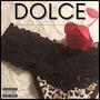 Dolce (feat. Manny Guillén & Pepe Martinez) [Explicit]