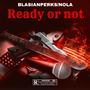 Ready or not (Explicit)