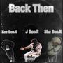 Back Then (feat. J BenJi & Sha BenJi)