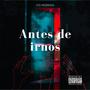 Antes de irnos (Explicit)