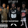 LETS GET IT (feat. Glockboybaba & Mo do it) [Explicit]