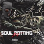 Soul Rotten (Explicit)