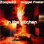 In The Kitchen (feat. Nugget Foster) [Explicit]