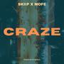 Craze (Explicit)