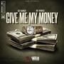 Give Me My Money (Explicit)