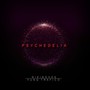 Psychedelia (Explicit)