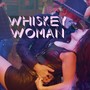 Whiskey Woman