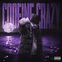 Codeine Crazy (Explicit)