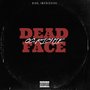 DEAD FACE (Explicit)