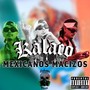 Mexicanos Macizos (Explicit)